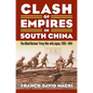 Clash of Empires in South China: The Allied Nations' Proxy War with Japan, 1935-1941 - Paperback
