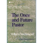The Once and Future Pastor: The Changing Role of Religious Leaders - Paperback