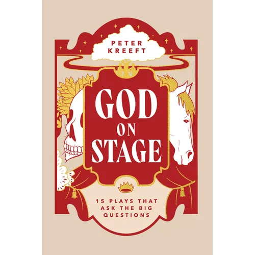 God on Stage: 15 Plays That Ask the Big Questions - Paperback