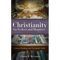 Christianity for Seekers and Skeptics - Hardcover