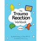 The Trauma Reaction Workbook - Paperback