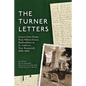 The Turner Letters: Letters from Home: From Milton Ernest, Bedfordshire to St Andrews, New Brunswick, 1830-1845 - Hardcover