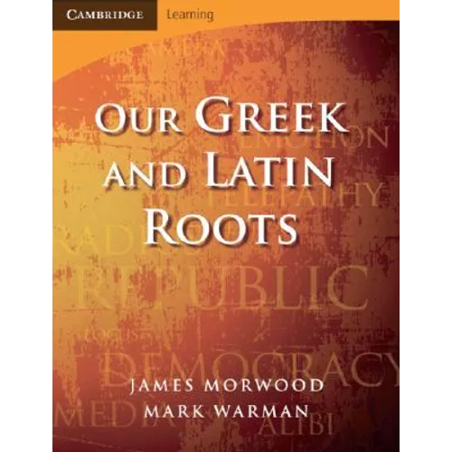 Our Greek and Latin Roots - Paperback