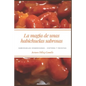 La Magia de Unas Habichuelas Sabrosas: Habichuelas Dominicanas - Historia y recetas - Paperback