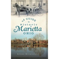A Guide to Historic Marietta, Ohio - Hardcover