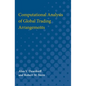 Computational Analysis of Global Trading Arrangements - Paperback