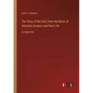The Story of the Soil; from the Basis of Absolute Science and Real Life: in large print - Paperback