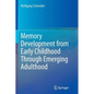 Memory Development from Early Childhood Through Emerging Adulthood - Paperback