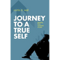 Journey to a True Self - Paperback