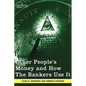 Other People's Money and How the Bankers Use It - Paperback