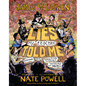 Lies My Teacher Told Me: A Graphic Adaptation - Hardcover