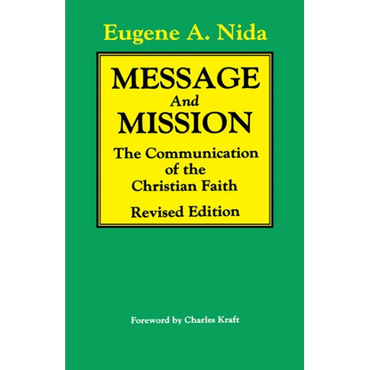 Message and Mission (Revised Edition): The Communication of the Christian Faith Revised Edition - Paperback