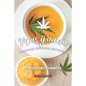 Marijuana Cooking Secrets Exposed: 40 Marijuana Recipes to Cook - Paperback