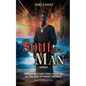 Soul of A Man (Edition II): A Collection of Short Stories, Poetry, and the Story Based on Poignant Screenplay: Souls of Black Men - Paperback