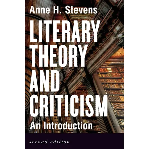 Literary Theory and Criticism: An Introduction - Second Edition - Paperback