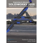 SolidWorks 2018: Modeling, Drafting and Assemblies from Machined Parts to Blobjec - Paperback