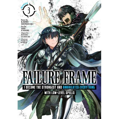 Failure Frame: I Became the Strongest and Annihilated Everything with Low-Level Spells (Manga) Vol. 3 - Paperback