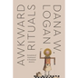 Awkward Rituals: Sensations of Governance in Protestant America - Hardcover
