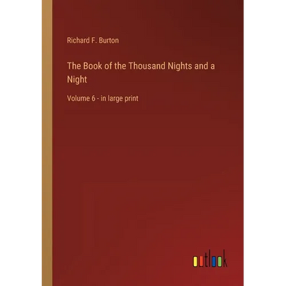 The Book of the Thousand Nights and a Night: Volume 6 - in large print - Paperback
