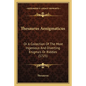 Thesaurus Aenigmaticus: Or A Collection Of The Most Ingenious And Diverting Enigma's Or Riddles (1725) - Paperback