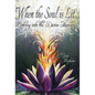 When the Soul Is Lit: Evolving Into the Divine Human - Hardcover