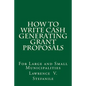 How to Write Cash Generating Grant Proposals - Paperback