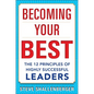 Becoming Your Best: The 12 Principles of Highly Successful Leaders - Hardcover
