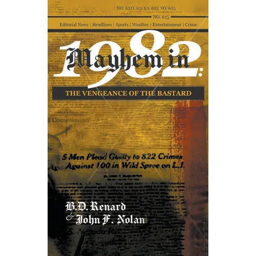 Mayhem in 1982: The Vengeance of the Bastard - Hardcover