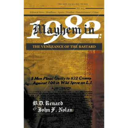 Mayhem in 1982: The Vengeance of the Bastard - Hardcover