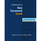 Fundamentals of New Testament Greek Workbook - Paperback