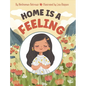Home is a Feeling - Hardcover