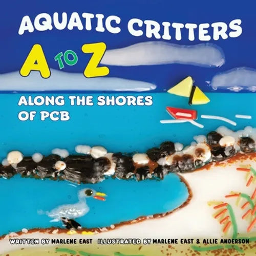 Aquatic Critters A to Z Along the Shores of PCB - Paperback