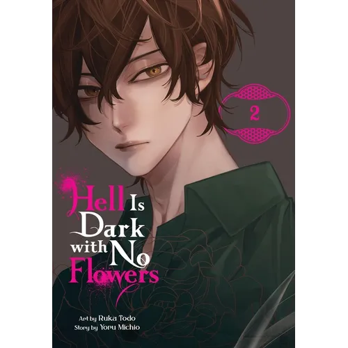 Hell Is Dark with No Flowers, Vol. 2 (Manga) - Paperback