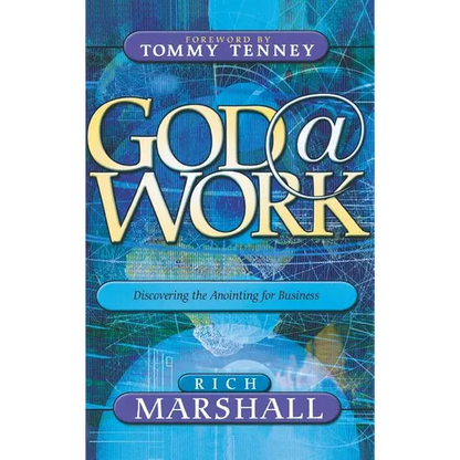 God at Work: Discovering the Anointing for Business - Hardcover