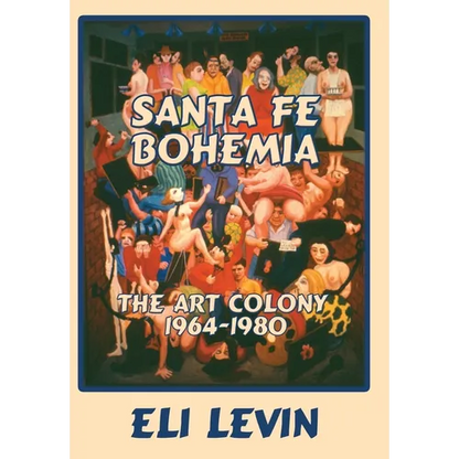 Santa Fe Bohemia (Hardcover) - Hardcover