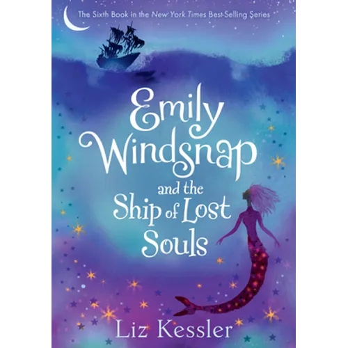 Emily Windsnap and the Ship of Lost Souls: #6 - Library Binding