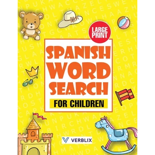 Spanish Word Search for Children: Large Print Spanish Activity Book with Word Search Puzzles for Kids and Beginners - Paperback