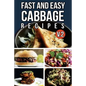 Fast And Easy Cabbage Recipes V. 2 - Paperback