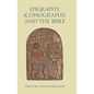 Epigraphy, Iconography, and the Bible - Hardcover
