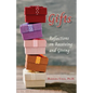 Gifts: Reflections on Receiving and Giving - Paperback