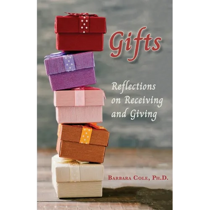 Gifts: Reflections on Receiving and Giving - Paperback