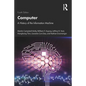 Computer: A History of the Information Machine - Paperback