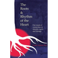 The Roots & Rhythm of the Heart: Our Musical Connection to Identity, Spirit, and Lineage - Paperback