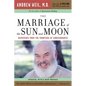 The Marriage of the Sun and Moon: Dispatches from the Frontiers of Consciousness - Paperback