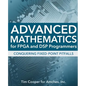 Advanced Mathematics for FPGA and DSP Programmers - Paperback