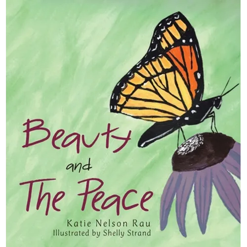 Beauty and the Peace - Hardcover