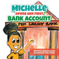Michelle Opens Her First Bank Account - Paperback