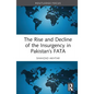 The Rise and Decline of the Insurgency in Pakistan's Fata - Hardcover