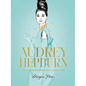 Audrey Hepburn: The Illustrated World of a Fashion Icon - Hardcover