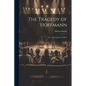 The Tragedy of Hoffmann; or, A Revenge for a Father - Paperback